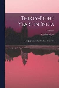 bokomslag Thirty-Eight Years in India