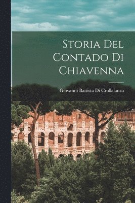 bokomslag Storia Del Contado Di Chiavenna