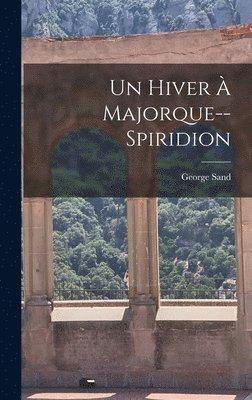 Un Hiver  Majorque--Spiridion 1