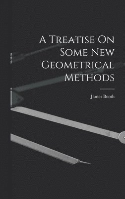bokomslag Treatise On Some New Geometrical Methods
