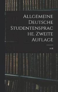 bokomslag Allgemeine Deutsche Studentensprache. Zweite Auflage