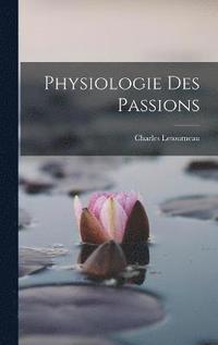 bokomslag Physiologie Des Passions