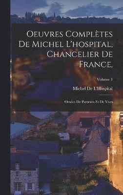 bokomslag Oeuvres Compltes De Michel L'hospital, Chancelier De France,