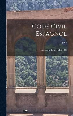 bokomslag Code Civil Espagnol