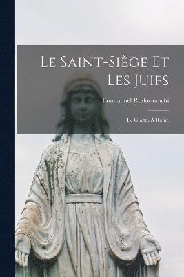 bokomslag Le Saint-Sige Et Les Juifs