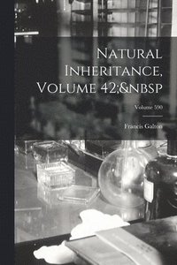 bokomslag Natural Inheritance, Volume 42; Volume 590