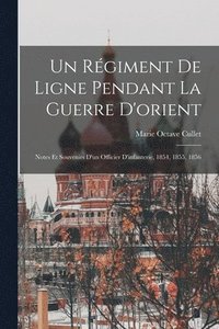 bokomslag Un Rgiment De Ligne Pendant La Guerre D'orient