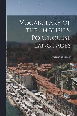 Vocabulary of the English & Portuguese Languages 1