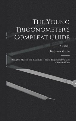 The Young Trigonometer's Compleat Guide 1