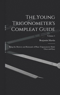 Young Trigonometer's Compleat Guide