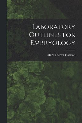 bokomslag Laboratory Outlines for Embryology