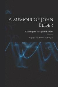 bokomslag A Memoir of John Elder