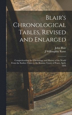 bokomslag Blair's Chronological Tables, Revised and Enlarged