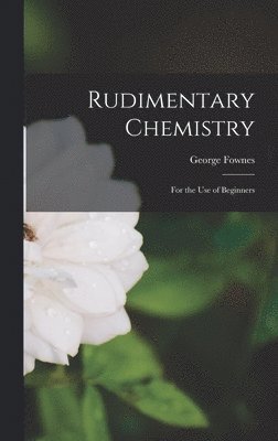 Rudimentary Chemistry 1