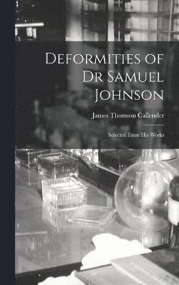 Deformities of Dr Samuel Johnson 1