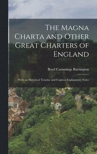 bokomslag The Magna Charta and Other Great Charters of England