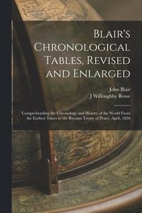 bokomslag Blair's Chronological Tables, Revised and Enlarged