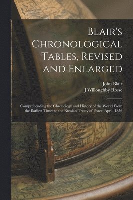 Blair's Chronological Tables, Revised and Enlarged 1