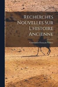 bokomslag Recherches Nouvelles Sur L'histoire Ancienne