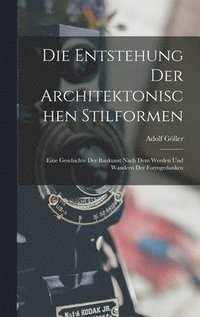 bokomslag Die Entstehung Der Architektonischen Stilformen