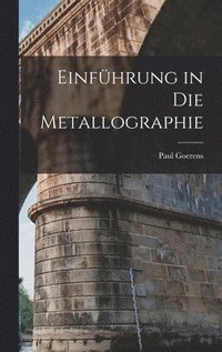 bokomslag Einfhrung in Die Metallographie