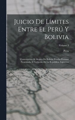 Juicio De Límites Entre El Perú Y Bolivia 1