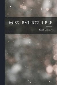 bokomslag Miss Irving's Bible