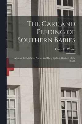 The Care and Feeding of Southern Babies 1