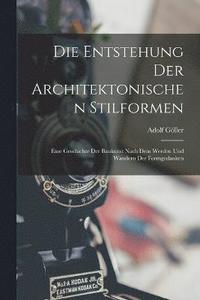 bokomslag Die Entstehung Der Architektonischen Stilformen