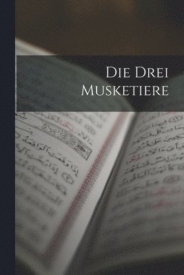 bokomslag Drei Musketiere