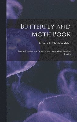 Butterfly and Moth Book 1