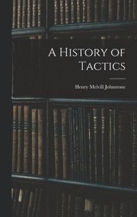 bokomslag History of Tactics