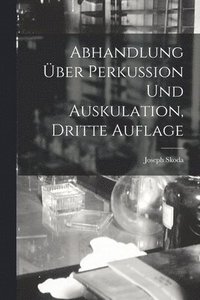 bokomslag Abhandlung ber Perkussion Und Auskulation, Dritte Auflage