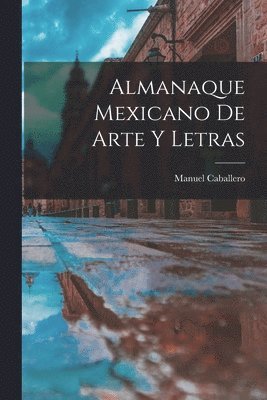 bokomslag Almanaque Mexicano De Arte Y Letras