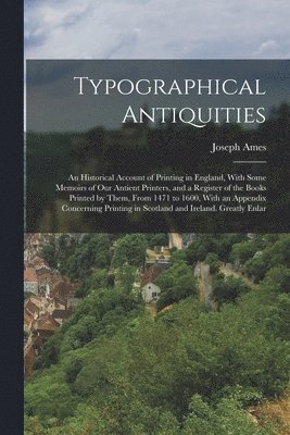 Typographical Antiquities 1