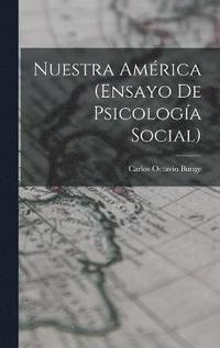 bokomslag Nuestra Amrica (Ensayo De Psicologa Social)