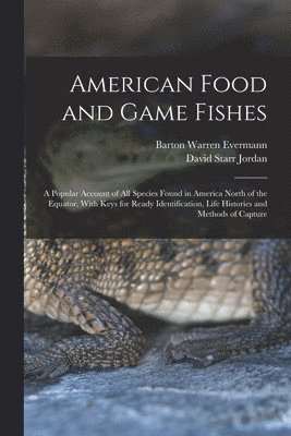 American Food and Game Fishes 1