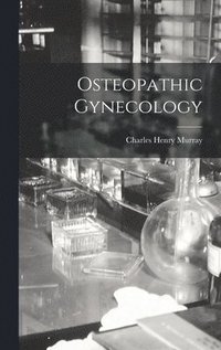 bokomslag Osteopathic Gynecology