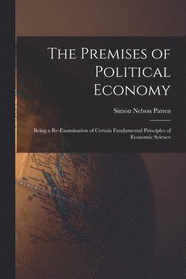 The Premises of Political Economy 1