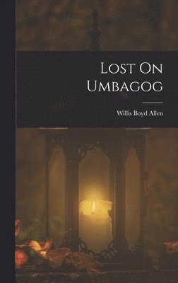 bokomslag Lost On Umbagog