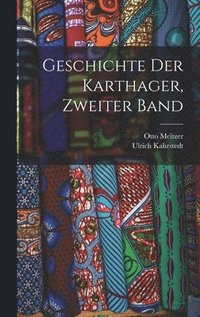 bokomslag Geschichte der Karthager, Zweiter Band