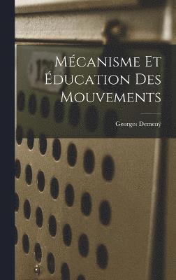 Mécanisme Et Éducation Des Mouvements