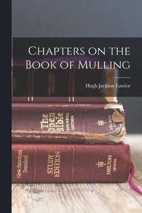 bokomslag Chapters on the Book of Mulling