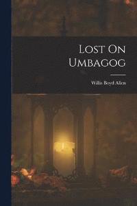bokomslag Lost On Umbagog