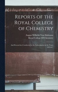bokomslag Reports of the Royal College of Chemistry