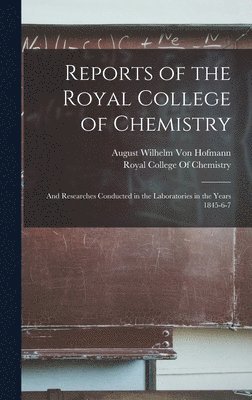 Reports of the Royal College of Chemistry 1