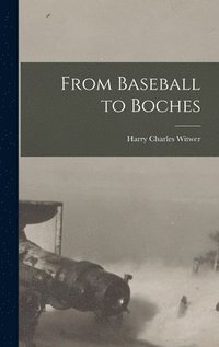 bokomslag From Baseball to Boches