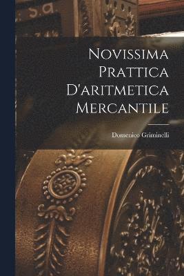 Novissima Prattica D'aritmetica Mercantile