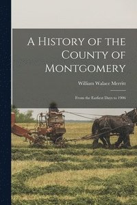 bokomslag A History of the County of Montgomery