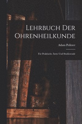 bokomslag Lehrbuch Der Ohrenheilkunde